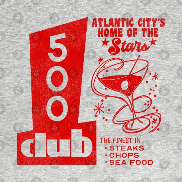 Defunct The 500 Club Atlantic City, NJ by darklordpug